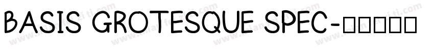 BASIS GROTESQUE SPEC字体转换